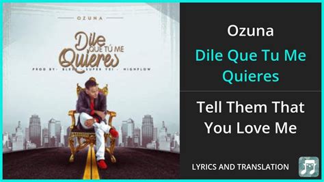 dile que tú me quieres meaning in english|dile que tu me quieres lyrics english.